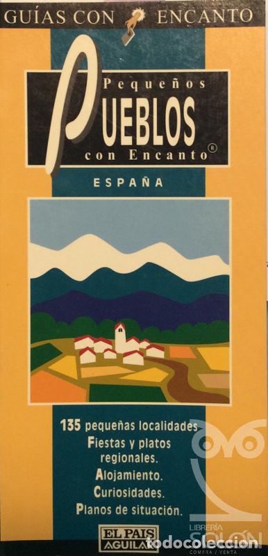 Libros: Peque&ntilde;os pueblos con encanto - Espa&ntilde;a - C&eacute;sar Justel - Foto 1