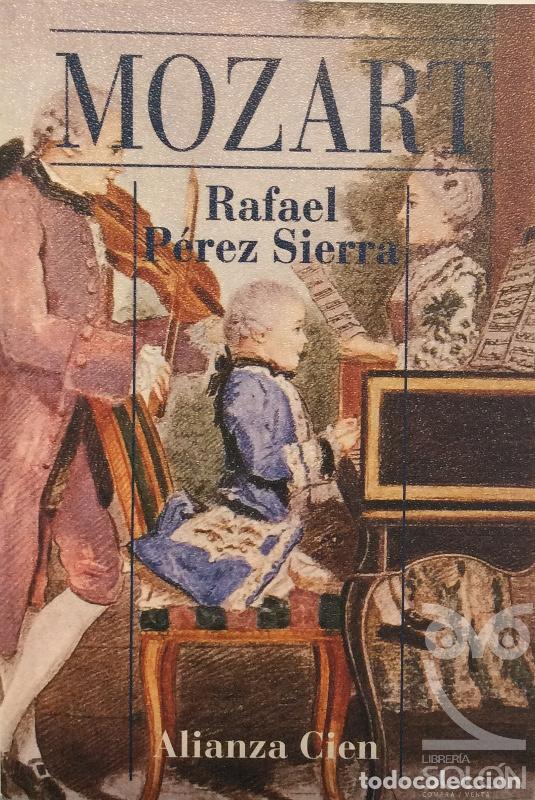 Libros: Mozart - Rafael P&eacute;rez Sierra - Foto 1