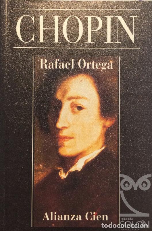Libros: Chopin - Rafael Ortega - Foto 1