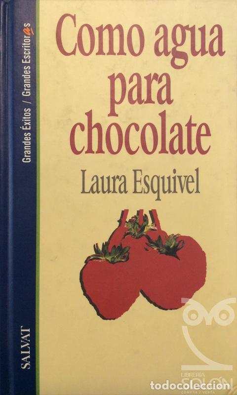 Libros: Como agua para chocolate - Laura Esquivel - Foto 1
