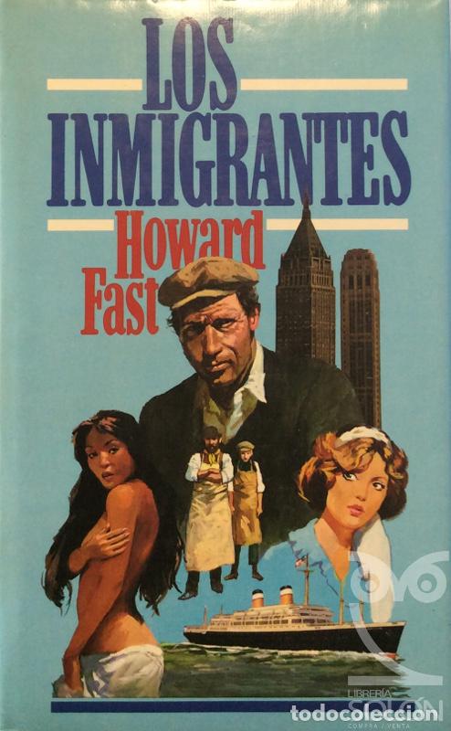 Libros: Los inmigrantes - Howard Fast - Foto 1
