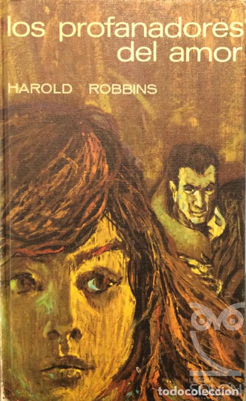 Libros: Los profanadores del amor - Harold Robbins - Foto 1