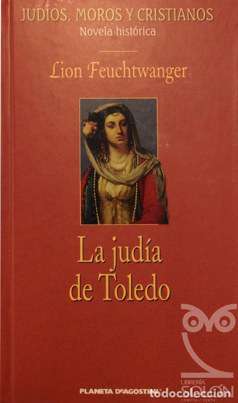 Libros: La jud&iacute;a de Toledo - Lion Feuchtwanger - Foto 1