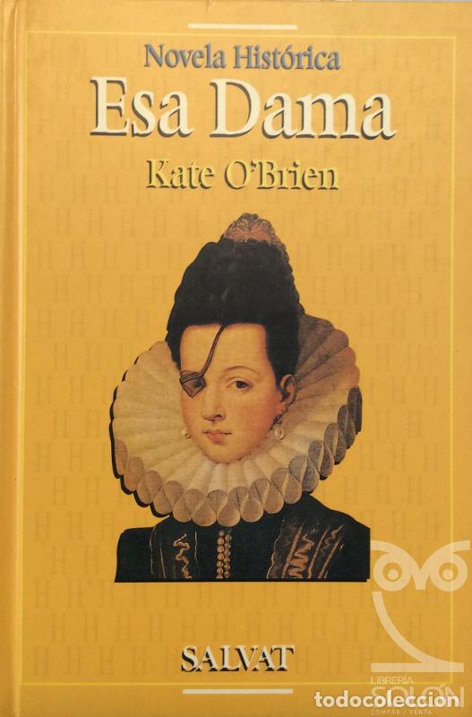 Libros: Esa Dama - Kate OBrien - Foto 1