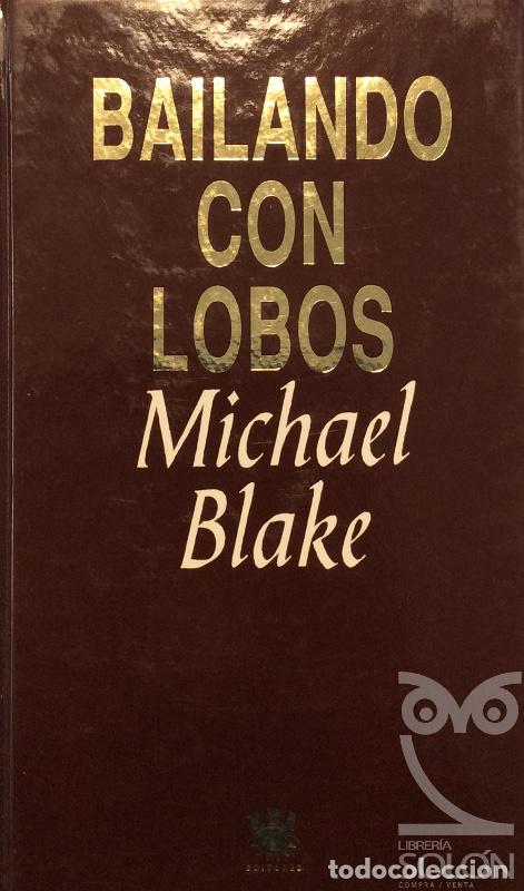 Libros: Bailando con lobos - Michael Blake - Foto 1