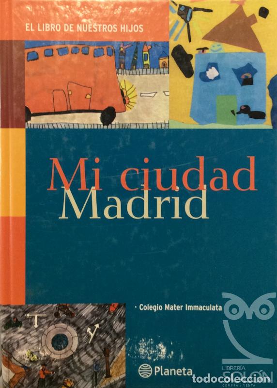 Libros: Mi ciudad Madrid - Aa. Vv. - Foto 1