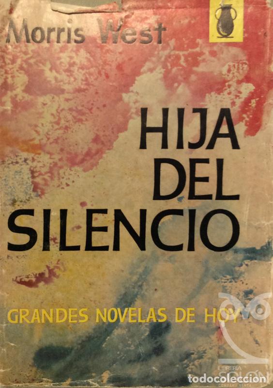 Libros: Hija del silencio - Morris West - Foto 1