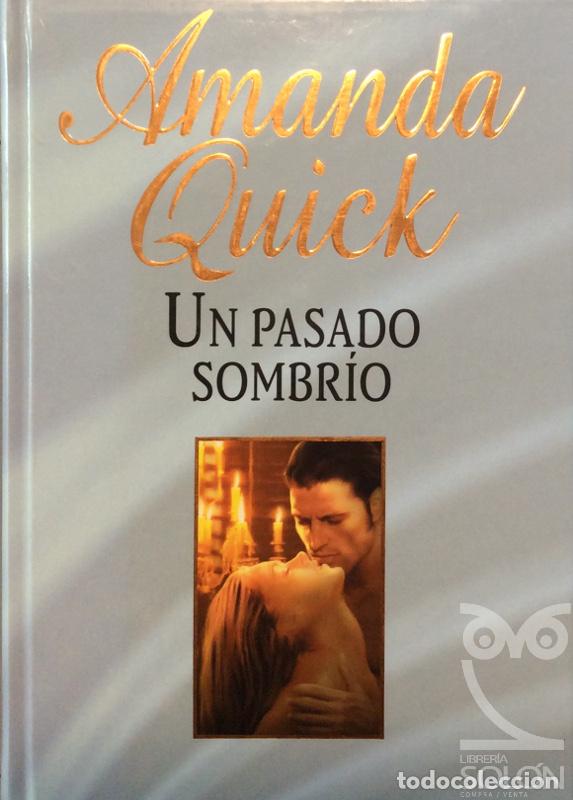 Libros: Un pasado sombr&iacute;o - Amanda Quick - Foto 1