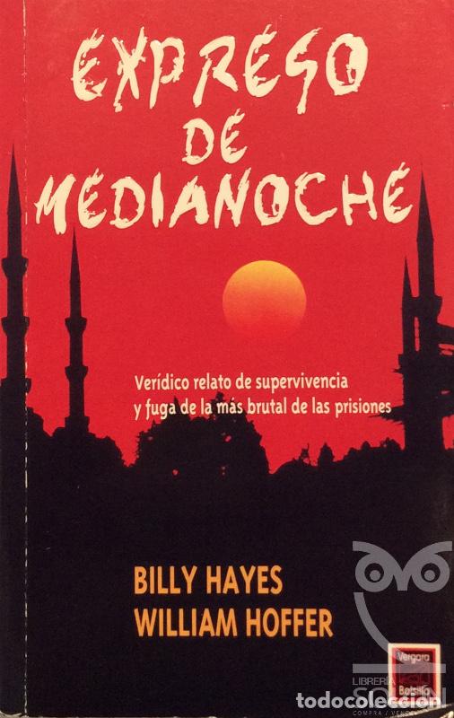 Libros: Expreso de medianoche - Billy Hayes / William Hoffer - Foto 1
