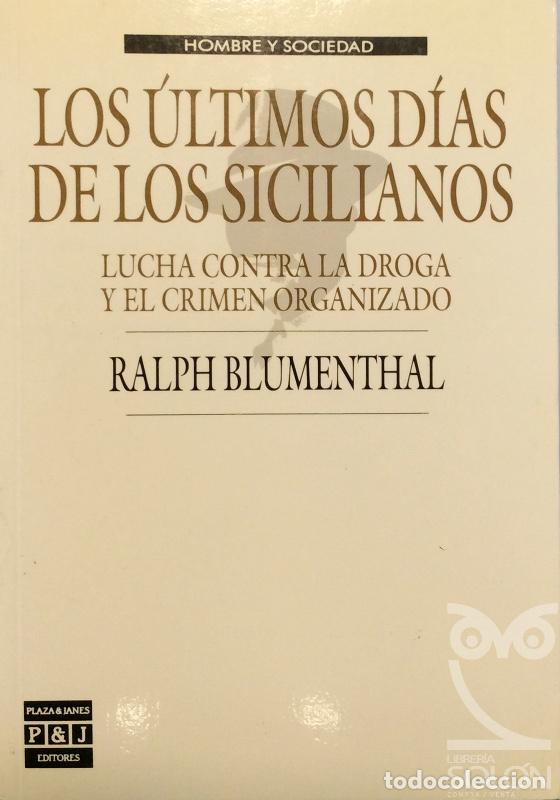 Libros: Los &uacute;ltimos d&iacute;as de los sicilianos - Ralph Blumenthal - Foto 1