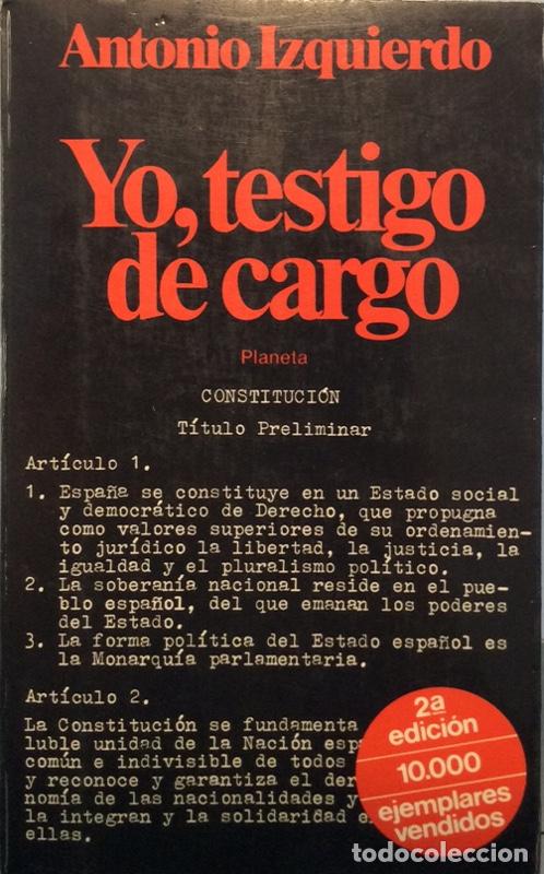 Libros: Yo, testigo de cargo - Antonio Izquierdo - Foto 1