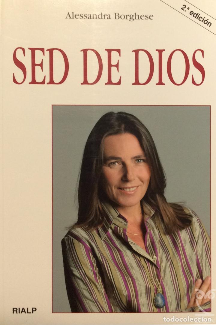 Libros: Sed de Dios - Alessandra Borghese - Foto 1