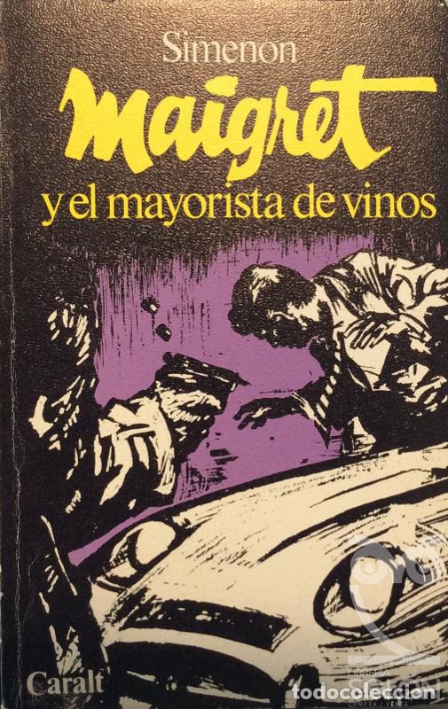 Libros: Maigret el mayorista de vinos - Georges Simenon - Foto 1