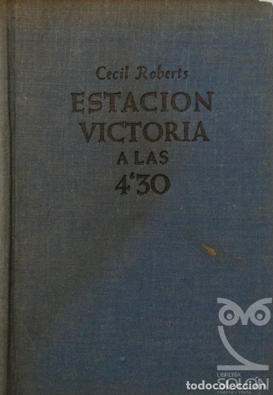 Libros: Estaci&oacute;n Victoria a las 430 - Cecil Roberts - Foto 1