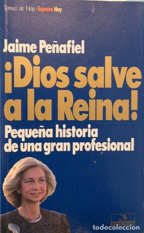 Libros: &iexcl;Dios salve a la reina! - Jaime Pe&ntilde;afiel - Foto 1