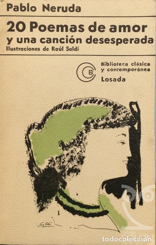 Libros: 20 Poemas de amor y una canci&oacute;n desperada - Pablo Neruda - Foto 1