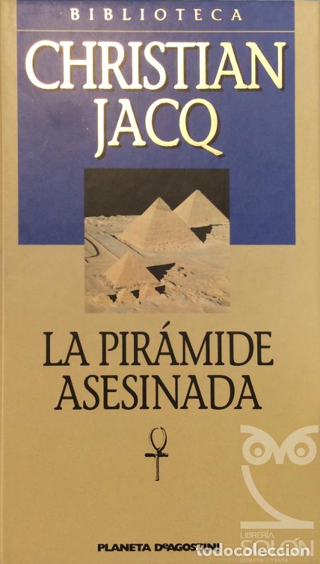 Libros: La pir&aacute;mide asesinada - Christian Jacq - Foto 1