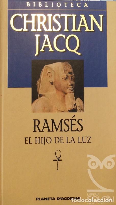 Libros: Rams&eacute;s. El hijo de la luz - Christian Jacq - Foto 1