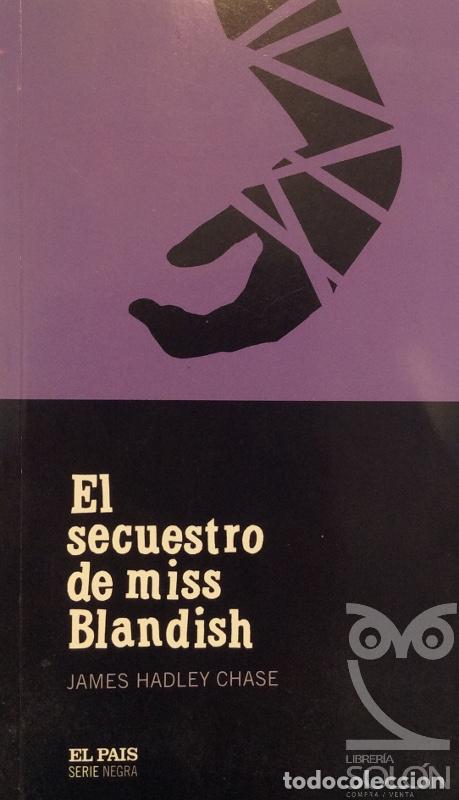 Libros: El secuestro de miss Blandish - James Hadley Chase - Foto 1