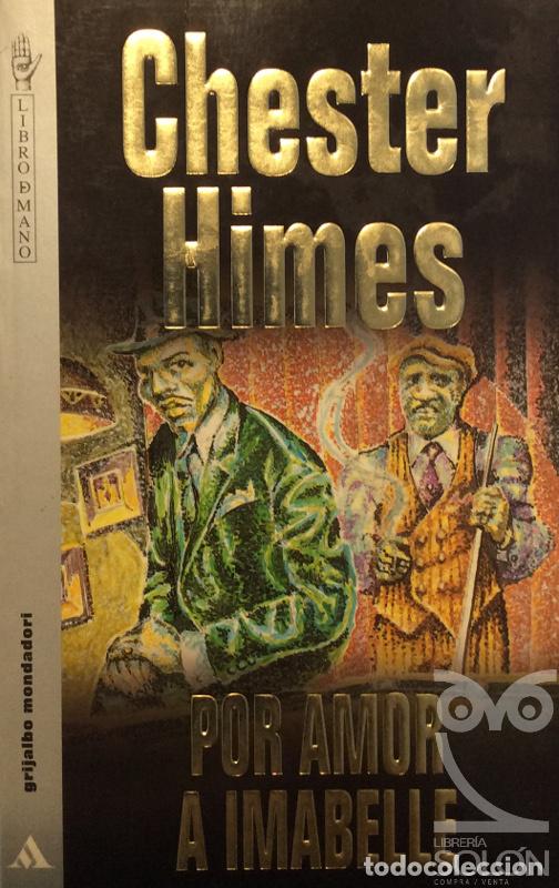 Libros: Por amor a Imabelle - Chester Himes - Foto 1