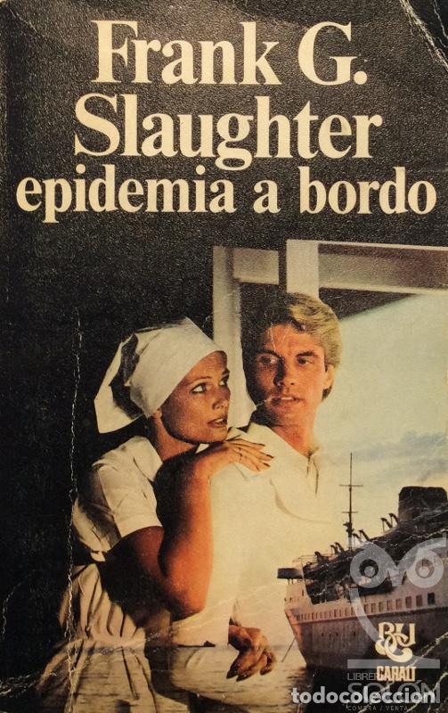 Libros: Epidemia a bordo - Frank G. Slaughter - Foto 1