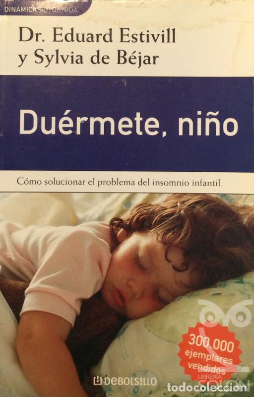 Libros: Du&eacute;rmete, ni&ntilde;o - Eduard Estivill / Sylvia de B&eacute;jar - Foto 1