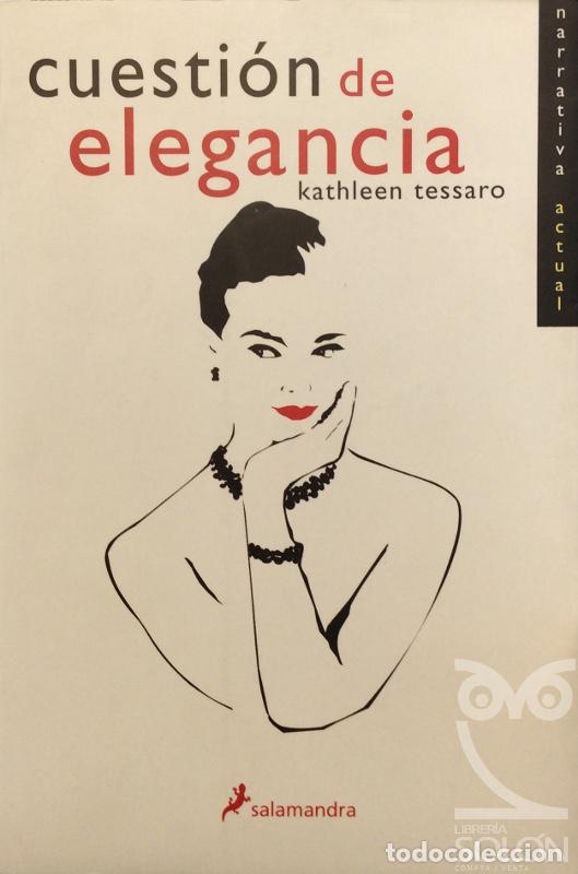 Libros: Cuesti&oacute;n de elegancia - Kathleen Tessaro - Foto 1