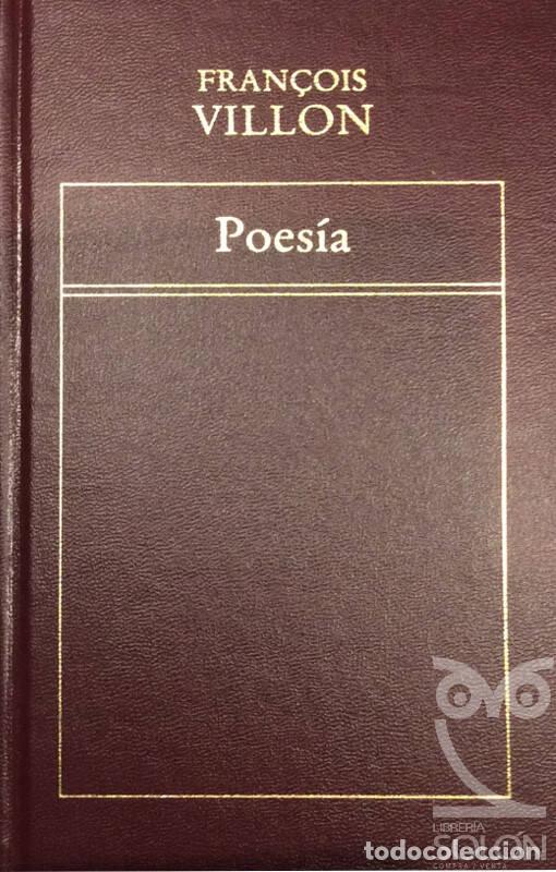 Libros: Poes&iacute;a - Fran&ccedil;ois Villon - Foto 1