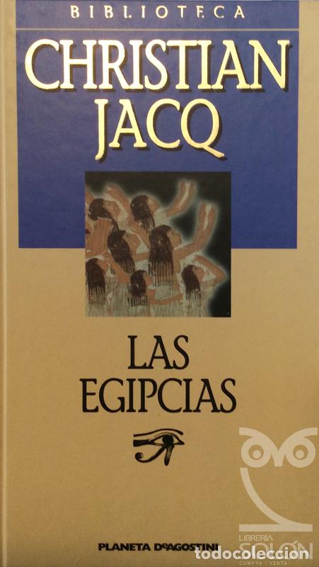Libros: Las egipcias - Christian Jacq - Foto 1