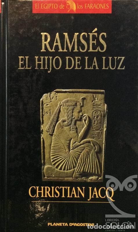 Libros: Rams&eacute;s. El hijo de la luz - Christian Jacq - Foto 1