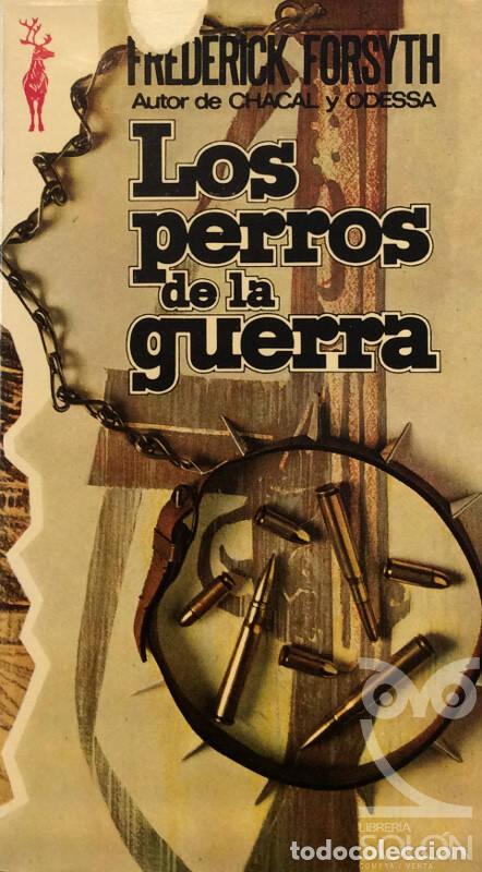 Libros: Los perros de la guerra - Frederick Forsyth - Foto 1