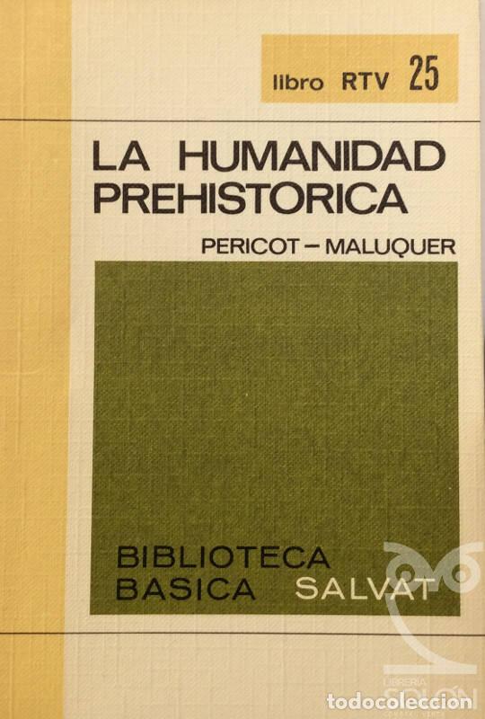 Libros: La Humanidad Prehist&oacute;rica - Pericot-Maluquer - Foto 1