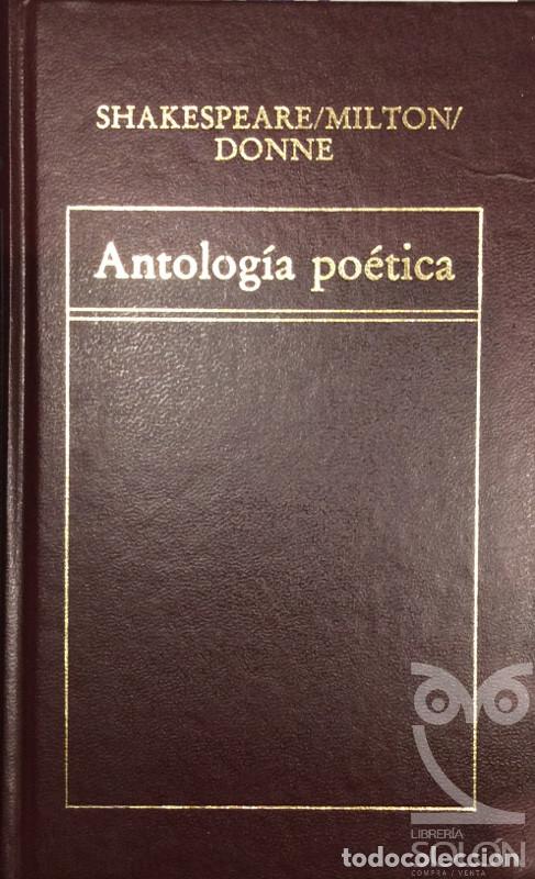 Libros: Antolog&iacute;a po&eacute;tica de Shakespeare/Milton y Done - Aa. Vv. - Foto 1