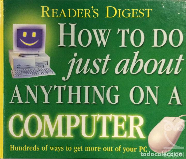 Libros: How To Do Just About Anything On A Computer (Readers Digest) - Readers Digest Association - Foto 1