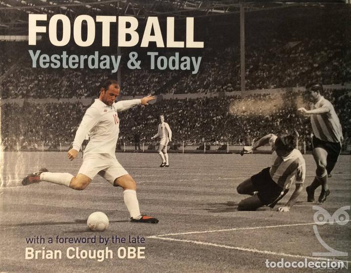 Libros: Football Yesterday and Today - Tim Jones - Foto 1