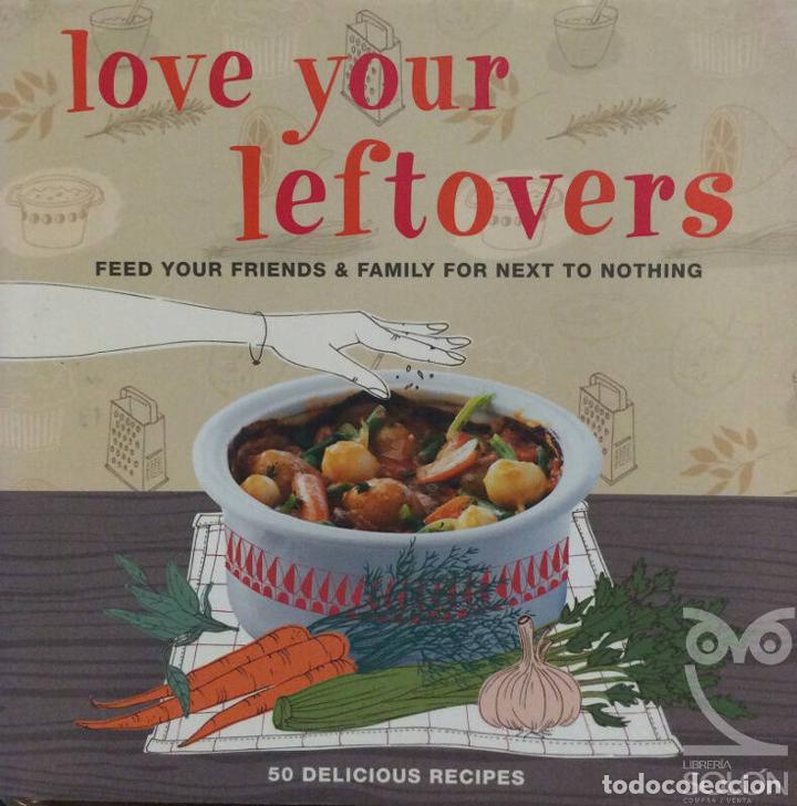 Libros: Love Your Leftovers (Cookery) - Various - Foto 1