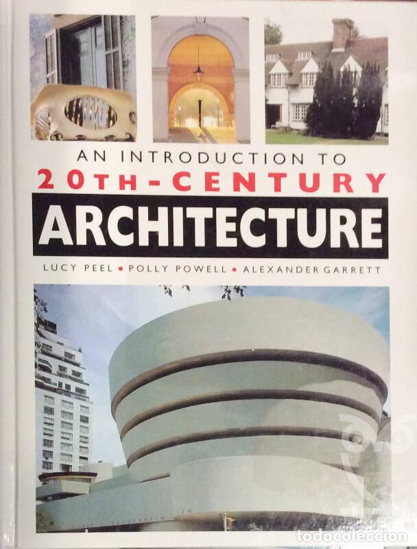 Libros: An Introduction To 20th Century Architecture - Lucy Peel - Foto 1