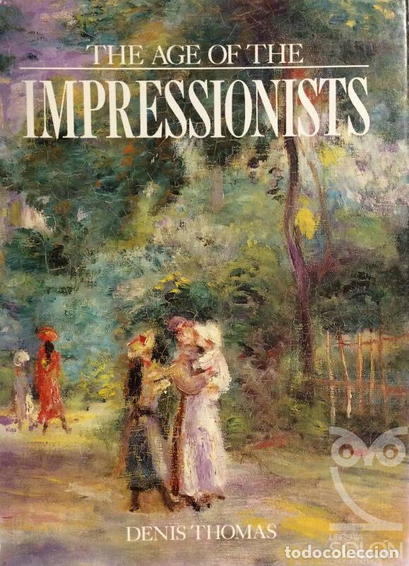 Libros: Age Of Impressionists - Denis Thomas - Foto 1