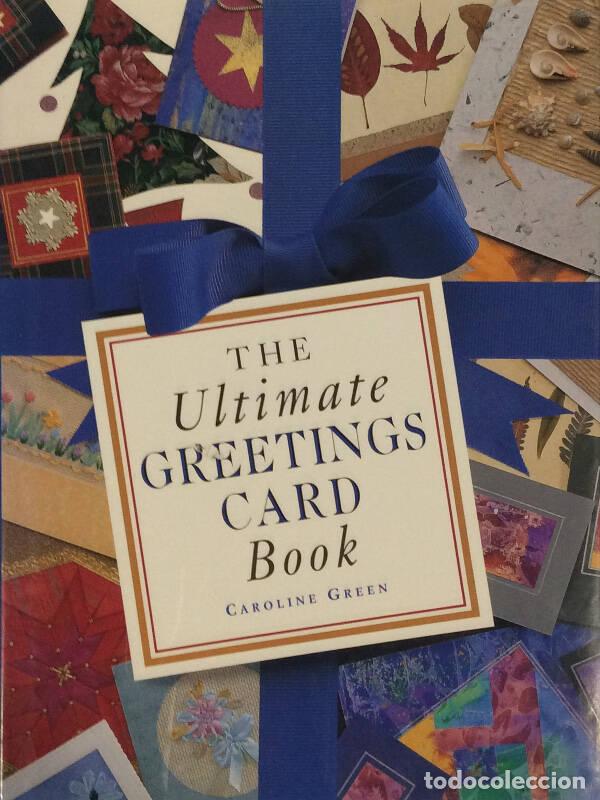 Libros: The Ultimate Greetings Card Book - Caroline Green - Foto 1