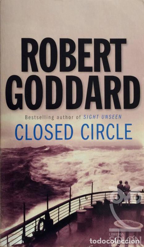 Libros: Closed Circle - Robert Goddard - Foto 1