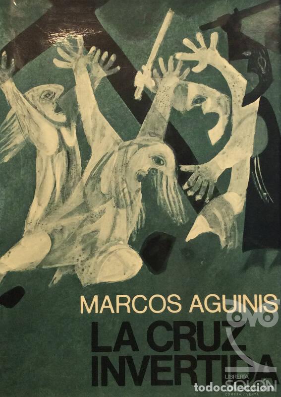 Libros: La cruz invertida - Marcos Aguinis - Foto 1