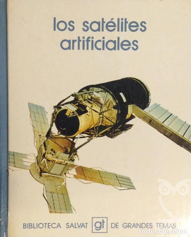 Libros: Los sat&eacute;lites artificiales - Aa. Vv. - Foto 1