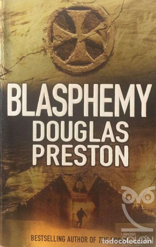 Libros: Blasphemy - Douglas Preston - Foto 1