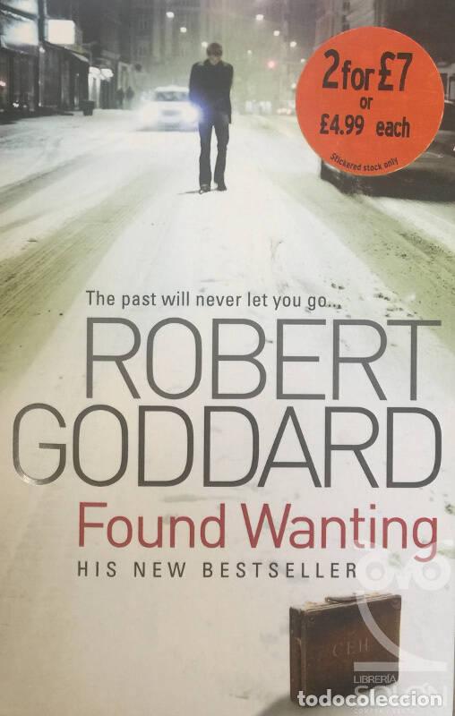 Libros: Found Wanting - Robert Goddard - Foto 1