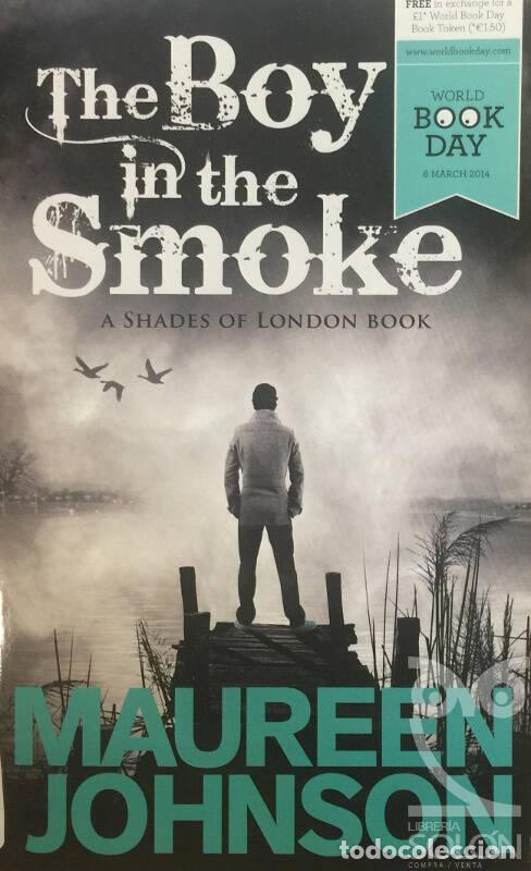 Libros: The Boy In The Smoke - Maureen Johnson - Foto 1