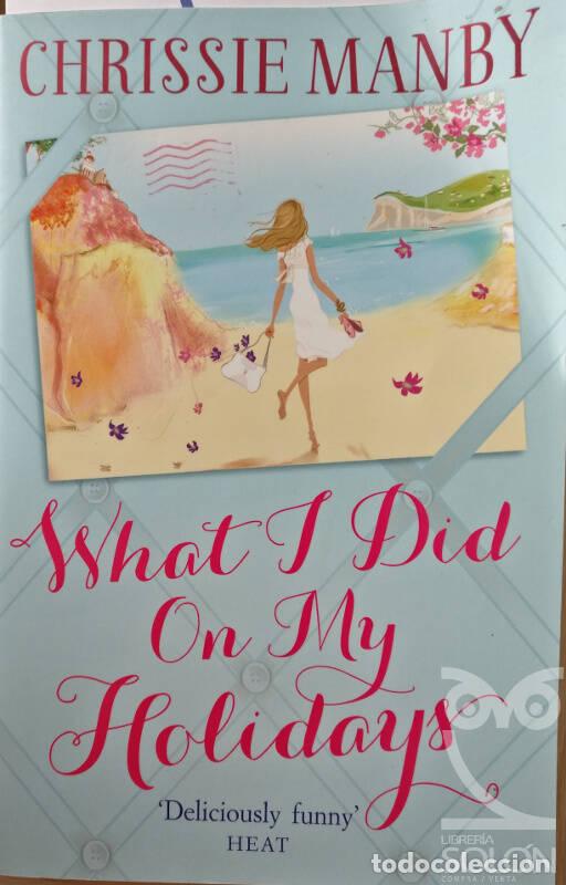 Libros: What i did on my holidays - Chris Manby - Foto 1