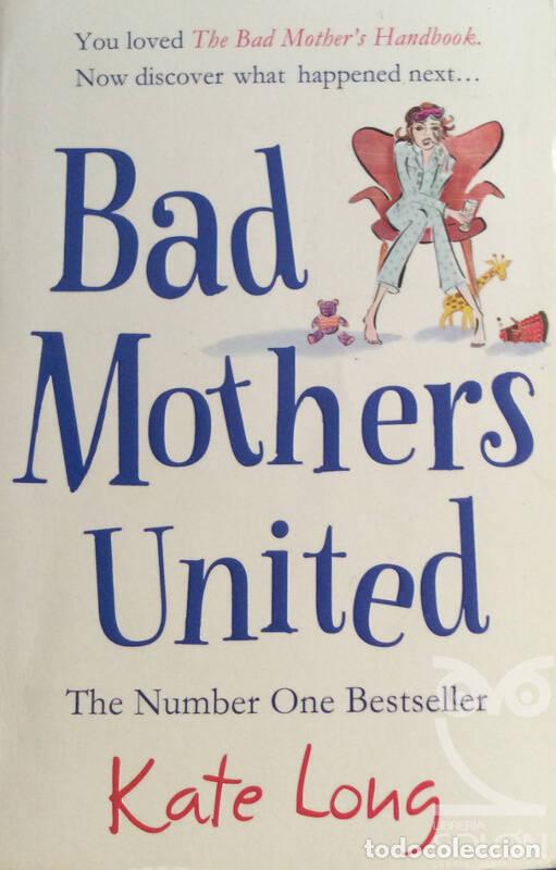 Libros: Bad Mothers United - Kate Long - Foto 1