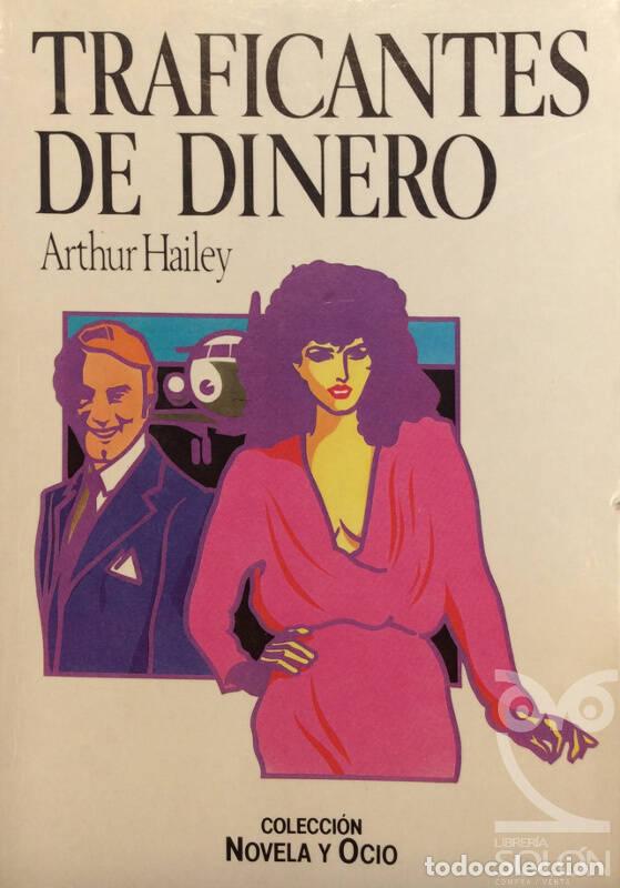 Libros: Traficantes de dinero - Arthur Hailey - Foto 1
