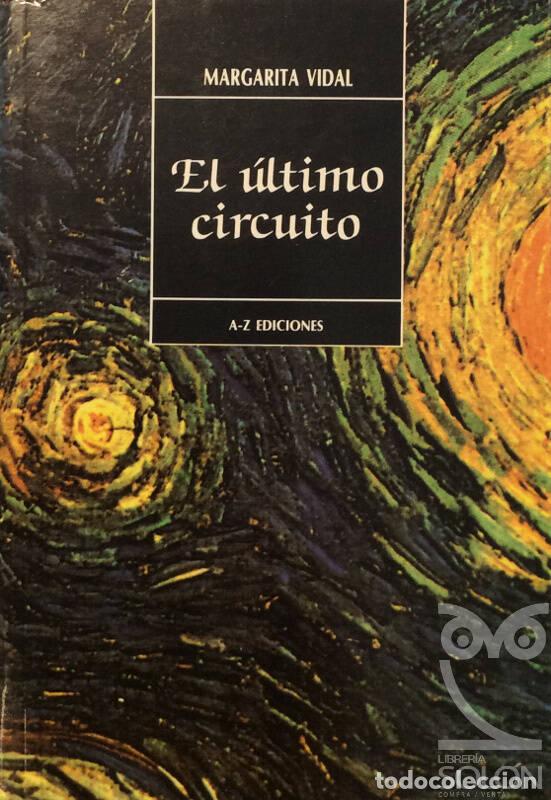 Libros: El &uacute;ltimo circuito - Margarita Vidal - Foto 1