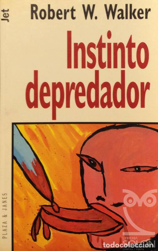 Libros: Instinto depredador - Robert W. Walker - Foto 1